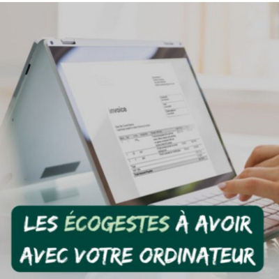 Les écogestes à adopter avec son ordinateur